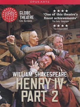 Shakespeare'sGlobe：HenryIV，Part2
