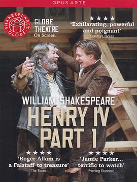 Shakespeare'sGlobe：HenryIV，Part1