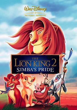 狮子王2：辛巴的荣耀TheLionKingII：Simba'sPride